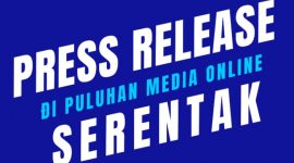 Publikasi press release secara serentak merupakan langkah tepat untuk manajemen reputasi: program sosialisasi dan kampanye personal branding/product branding maupun pemulihan citra (memperbaiki nama baik. (Dok. Lingkarnews.com/Budipur)  