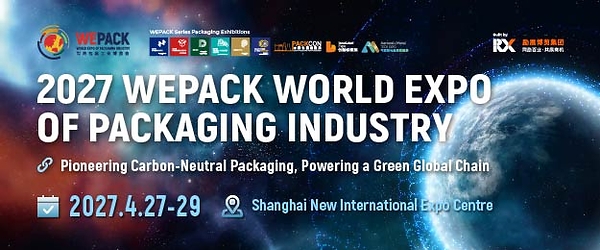 WEPACK 2027 Kembali Digelar di Shanghai, Satukan Seluruh Rantai Industri Kemasan